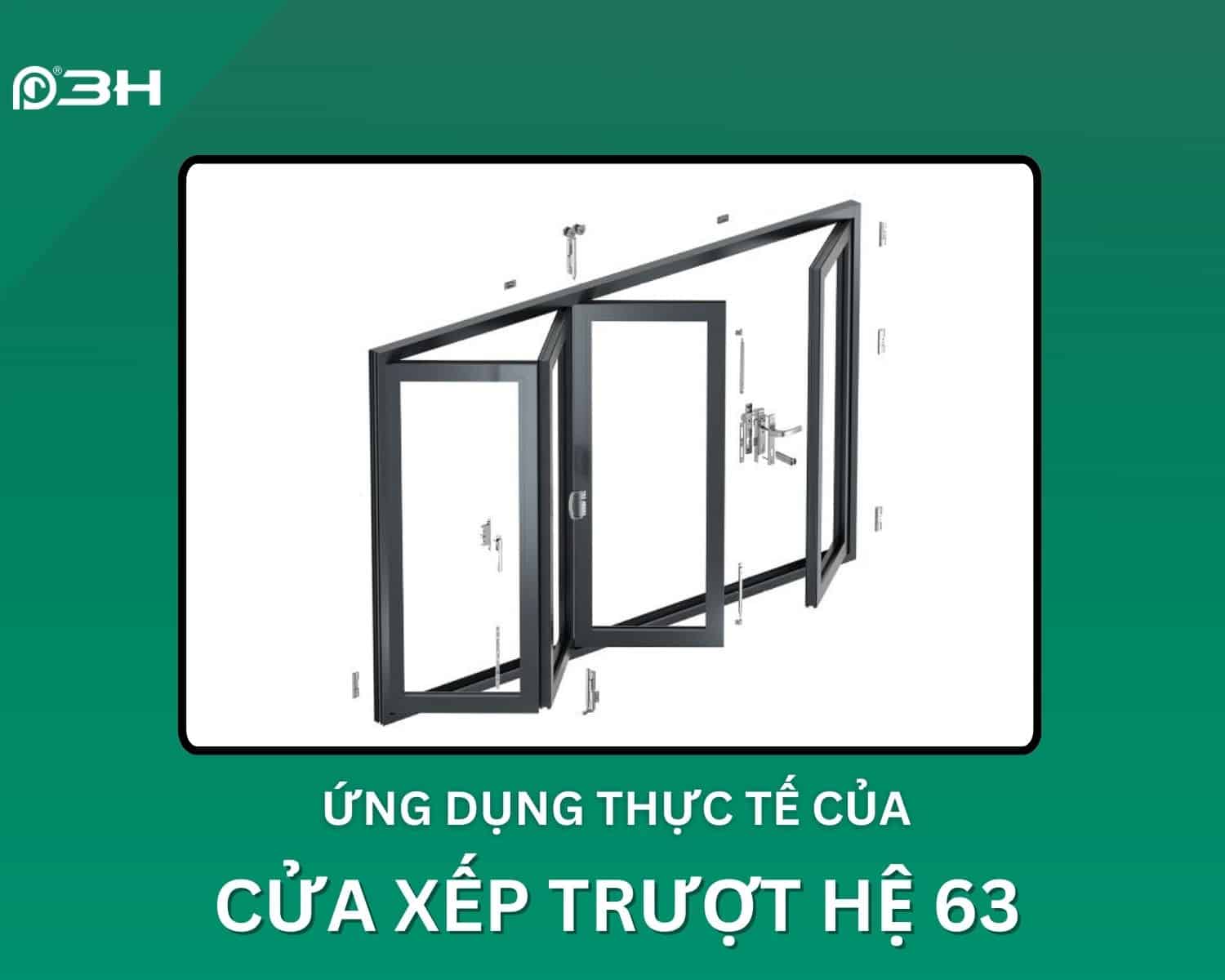 Ứng dụng thực tế của cửa xếp trượt hệ 63