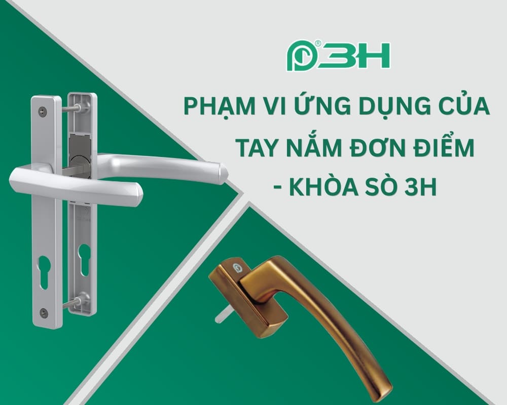 Tay nắm cửa đơn điểm – Khóa sò 3H chính hãng